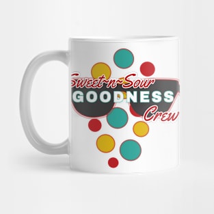 Sweet-n-Sour Goodness Crew | Fun | Expressive | Mug